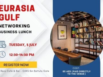 غداء عمل EurAsia Gulf Networking