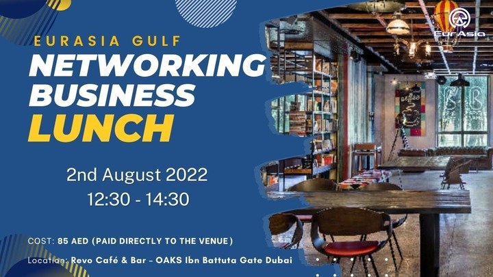 غداء عمل EurAsia Gulf Networking