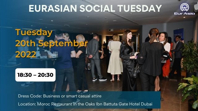 Eurasian Social Tuesday – 20th September 2022