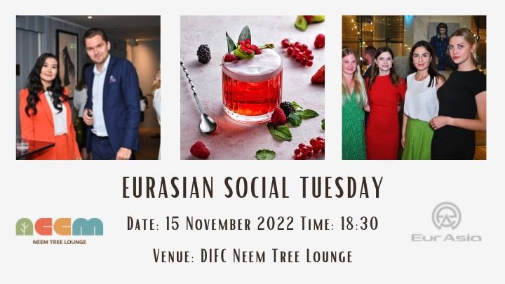 Eurasian Social Tuesday – 15th November 2022