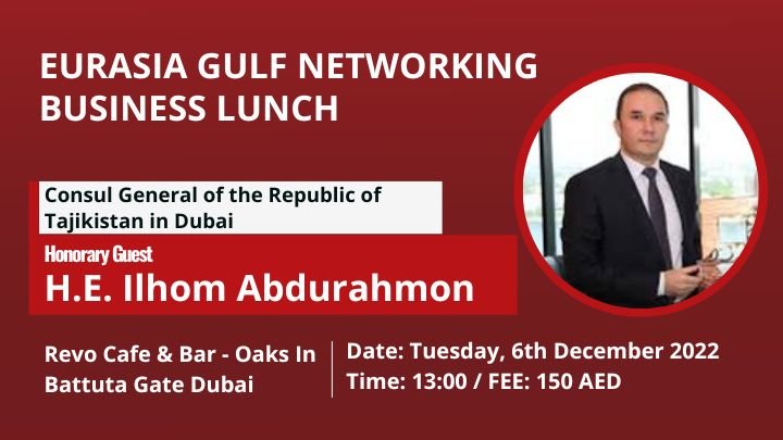 EurAsia Gulf Networking Business Lunch – Tuesday 06th December 2022