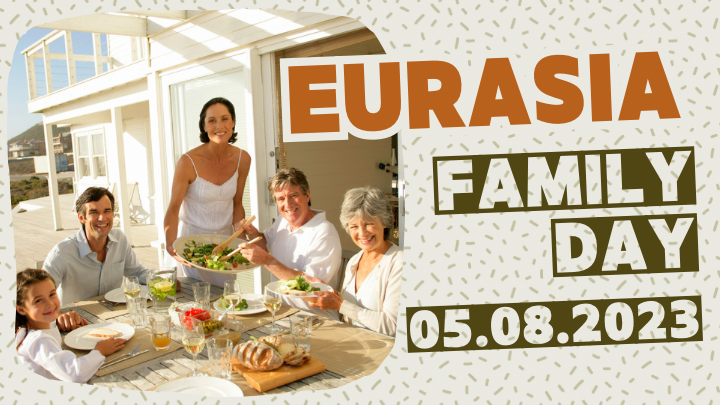 EurAsia Family Day – Saturday 05th August 2023