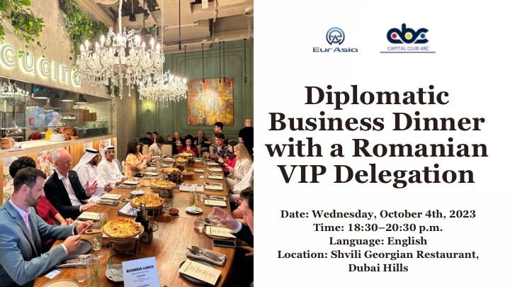 Diplomatic Business Dinner with a Romanian VIP Delegation