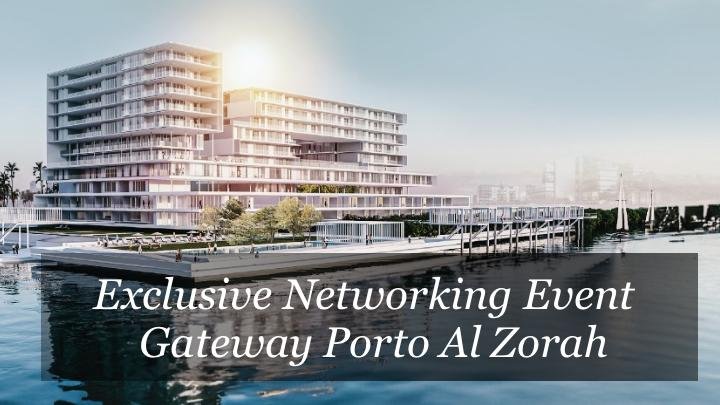 Exclusive Networking Event with Gateway Porto Al Zorah