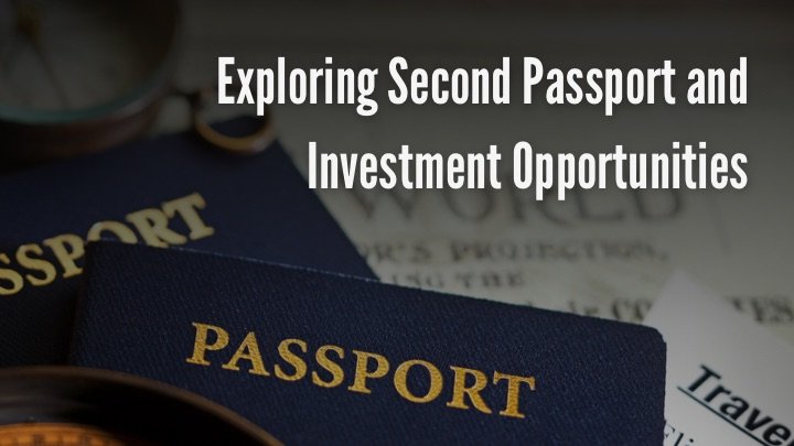 Exploring Second Passport and Investment Opportunities – 8th February 2024